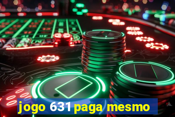 jogo 631 paga mesmo